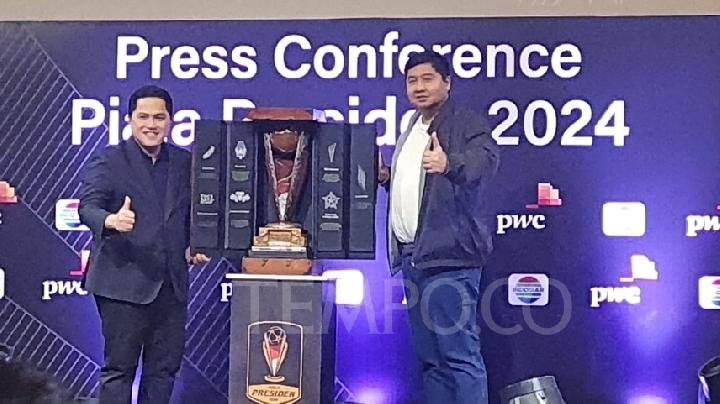 Piala Presiden 2024: Daftar 8 Tim Peserta, Format Turnamen, lalu Alasan Pemilihan Tim